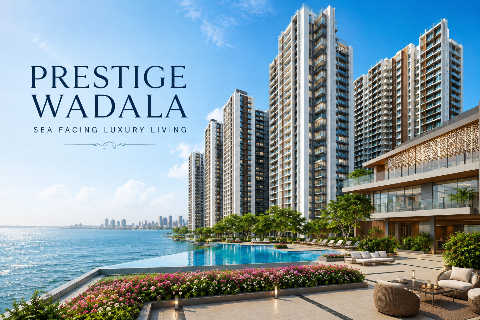 Prestige Wadala sea-facing home with expansive windows and scenic waterfront views